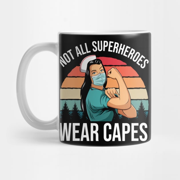 Retro Not All Superheroes Wear Capes Funny Nurse Gift by HCMGift